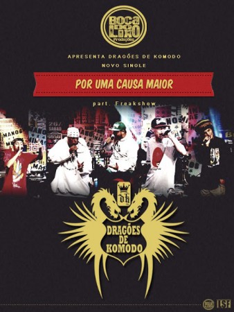 Dragões de Komodo Part. Freakshow - Por Uma Causa Maior.