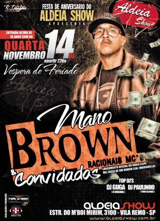 Dia 14, véspera de feriado, terá grande show com Mano Brown e Convidados.