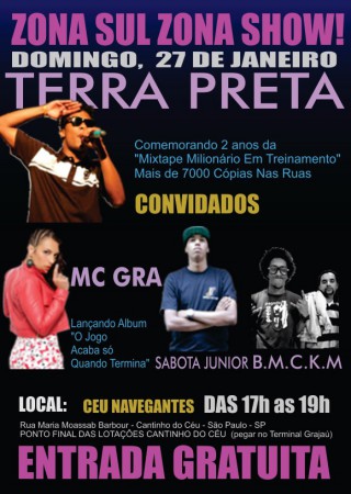 ZONA SUL ZONA SHOW GRATUITO com Terra Preta, Mc Gra, Sabotage Junior e BMCKM.